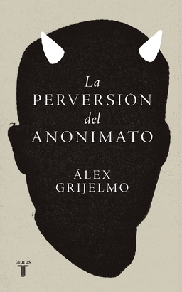 PERVERSION DEL ANONIMATO LA