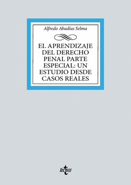 APRENDIZAJE DEL DERECHO PENAL PARTE ESPECIAL UN ESTUDIO DESDE CASOS REALES EL