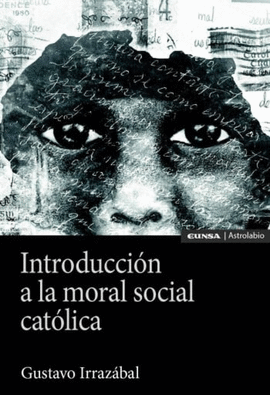 INTRODUCCION A LA MORAL SOCIAL CATOLICA