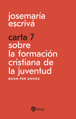 CARTA 7 SOBRE LA FORMACION CRISTIANA DE LA JUVENTUD