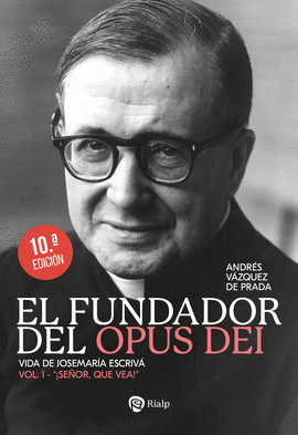 FUNDADOR DEL OPUS DEI I EL