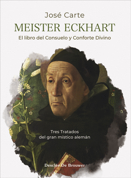 MEISTER ECKHART EL LIBRO DEL CONSUELO Y CONFORTE DIVINO