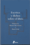 ESCRITOS Y DICHOS SOBRE EL LIBRO