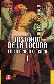 HISTORIA DE LA LOCURA EN LA EPOCA CLASICA I