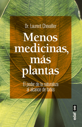 MENOS MEDICINAS MÁS PLANTAS