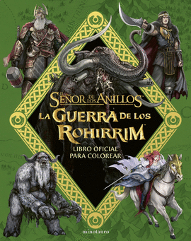 GUERRA DE LOS ROHIRRIM LIBRO OFICIAL PARA COLOREAR LA