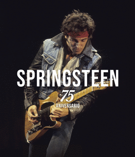 BRUCE SPRINGSTEEN 75 ANIVERSARIO