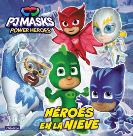 PJ MASKS UN CUENTO HEROES EN LA NIEVE