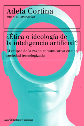 ETICA O IDEOLOGIA DE LA INTELIGENCIA ARTIFICIAL