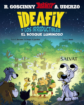 IDEAFIX Y LOS IRREDUCTIBLES 6 EL BOSQUE LUMINOSO