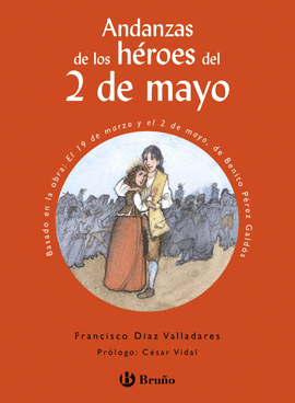 ANDANZAS DE LOS HEROES DEL 2 DE MAYO