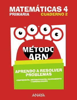 MATEMÁTICAS 4 PRIMARIA MÉTODO ABN APRENDO A RESOLVER PROBLEMAS 2