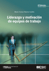 LIDERAZGO Y MOTIVACIÓN DE EQUIPOS DE TRABAJO