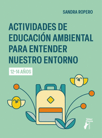 ACTIVIDADES DE EDUCACIÓN AMBIENTAL PARA ENTENDER NUESTRO ENTORNO