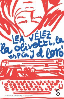 OLIVETTI LA ESPIA Y EL LORO LA