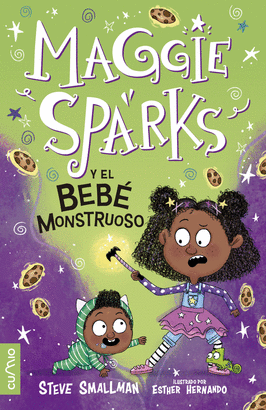 MAGGIE SPARKS Y EL BEBE MONSTRUOSO