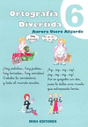 ORTOGRAFIA DIVERTIDA 6