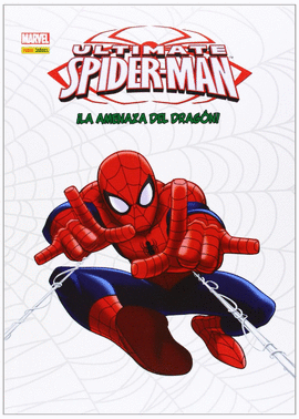 ULTIMATE SPIDERMAN AMENAZA DEL DRAGON. ¡LA AMENAZA DEL DRAGÓN!. PLATI NUNO  / KESEL KARL / ROUSS CRAIG. 9788490246948 Librerías Picasso