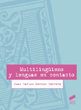 MULTILINGUISMO Y LENGUAS EN CONTACTO