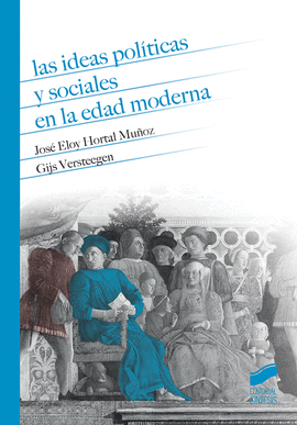 IDEAS POLITICAS Y SOCIALES EN LA EDAD MODERNA LAS