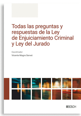 TODAS LAS PREGUNTAS Y RESPUESTAS DE LA LEY DE ENJUICIAMIENTO CRIMINAL Y LEY DEL JURADO