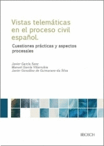 VISTAS TELEMATICAS EN EL PROCESO CIVIL ESPAÑOL LAS