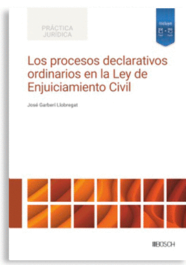 PROCESOS DECLARATIVOS ORDINARIOS EN LA LEY DE ENJUICIAMIENTO CIVIL LOS