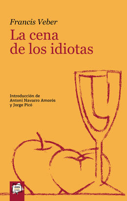 CENA DE LOS IDIOTAS LA