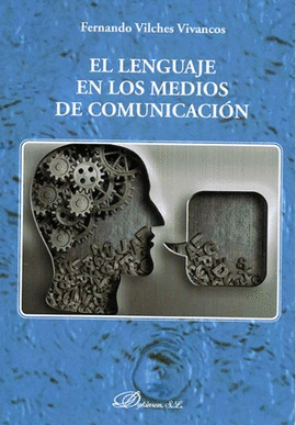 LENGUAJE EN LOS MEDIOS DE COMUNICACION EL