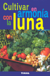 CULTIVAR EN ARMONIA CON LA LUNA