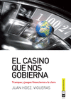 CASINO QUE NOS GOBIERNA EL