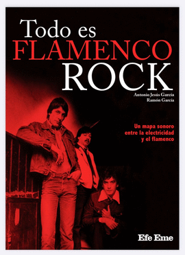 TODO ES FLAMENCO ROCK