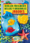 REALIZA FACILMENTE BELLOS Y ORIGINALES JABONES