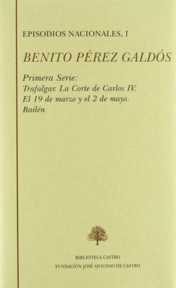 EPISODIOS NACIONALES TOMO I PRIMERA SERIE
