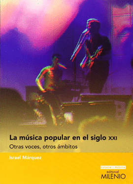 MUSICA POPULAR EN EL SIGLO XXI LA