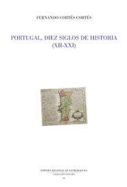 PORTUGAL DIEZ SIGLOS DE HISTORIA XII-XXI