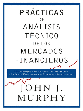 PRACTICAS DE ANALISIS TECNICO DE LOS MERCADOS FINANCIEROS