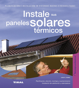 INSTALE SUS PANELES SOLARES TERMICOS